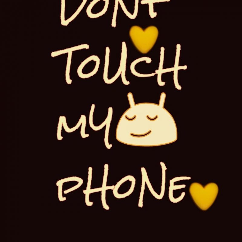 10 Latest Dont Touch My Phone Wallpaper FULL HD 1920×1080 For PC Background 2023 free download don t touch my phone wallpapers collection 74 800x800