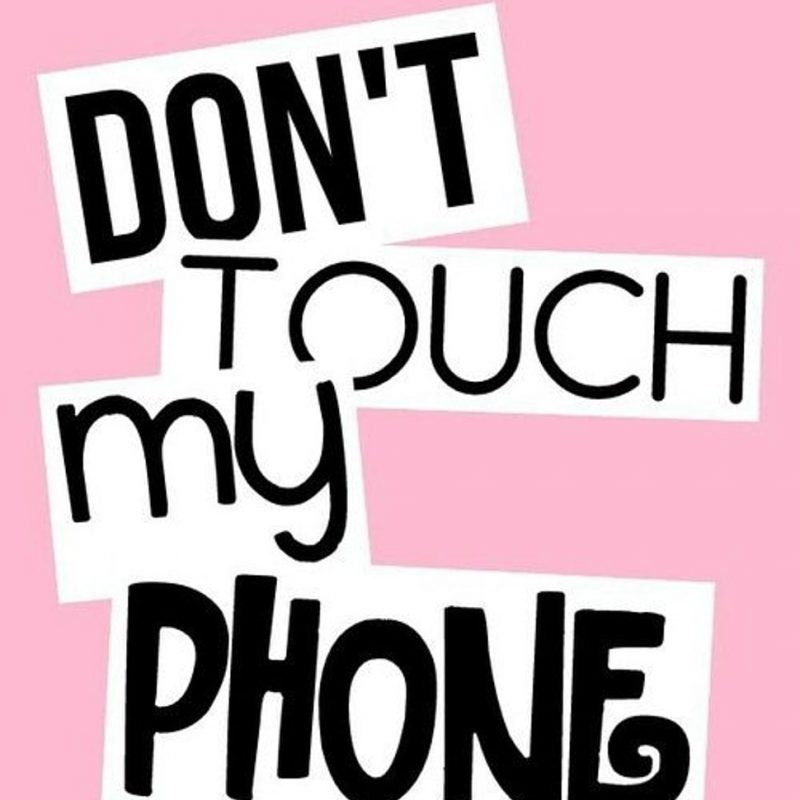 10 New Don T Touch My Phone Wallpaper FULL HD 1080p For PC Desktop 2023 free download dont touch my phone text hd wallpaper wallpaper flare 800x800