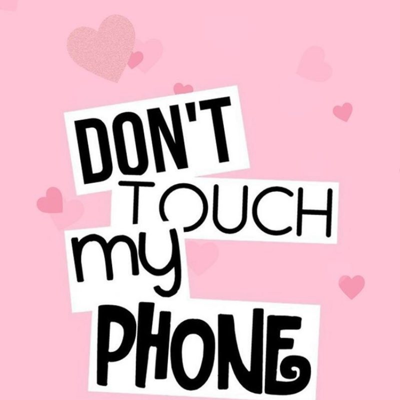 10 Latest Dont Touch My Phone Wallpaper FULL HD 1920×1080 For PC Background 2022 free download dont touch my phone wallpaper fondos pinterest ecran fond 800x800