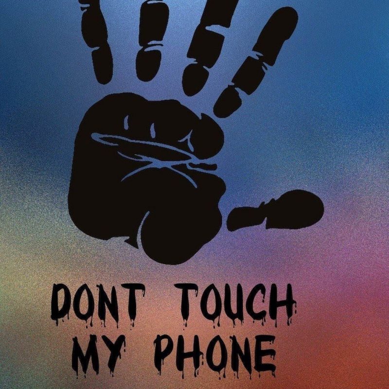 10 Latest Dont Touch My Phone Wallpaper FULL HD 1920×1080 For PC Background 2022 free download lockscreen dont touch fond ecran et ecran 800x800